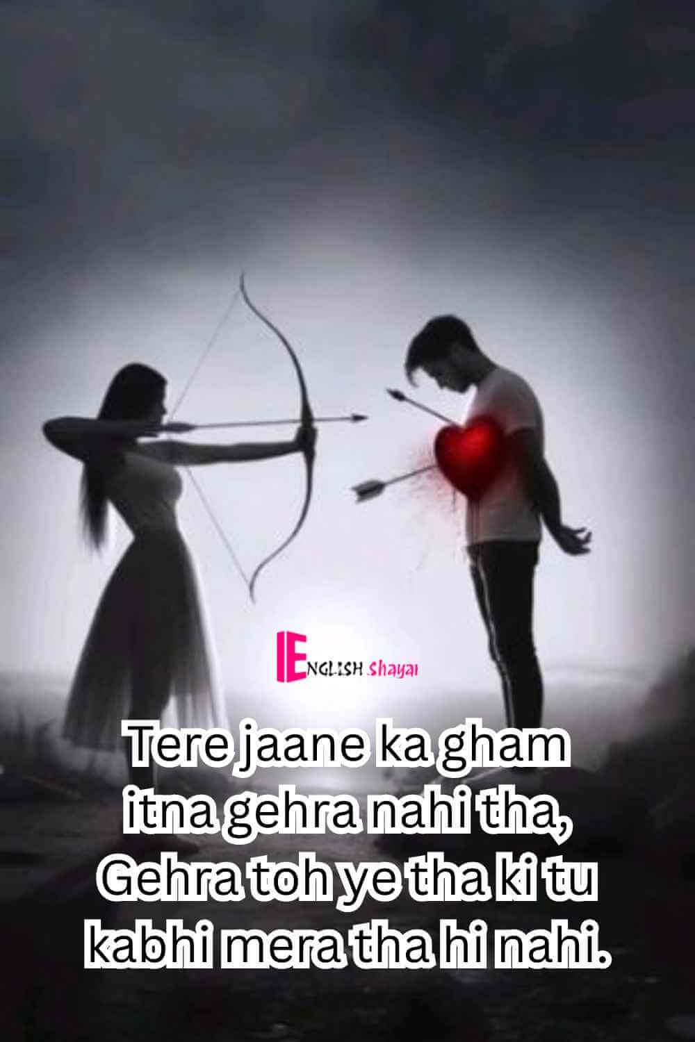 Broken Heart Shayari in English - 165+ Heart Break Shayari Status